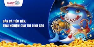 Vì sao bắn cá tiều tiên tại Luckk88 lại thu hút người chơi